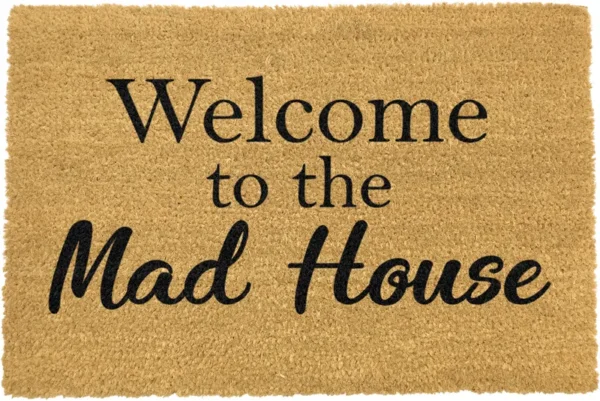 Welcome to the Mad House Doormat