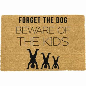 Forget the dog beware of the kids doormat