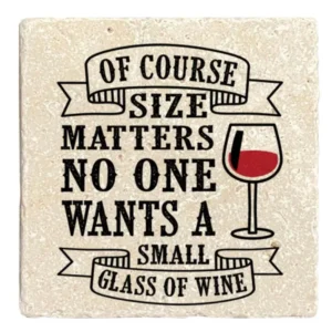 Size Matters Wine Coaster